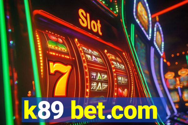 k89 bet.com